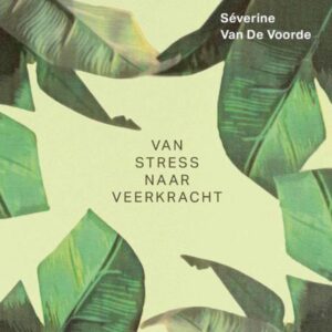 Van stress naar veerkracht