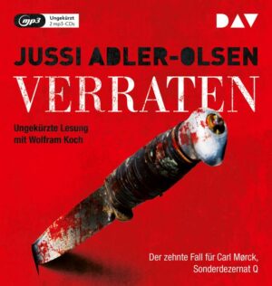 Verraten. Der zehnte Fall für Carl Mørck