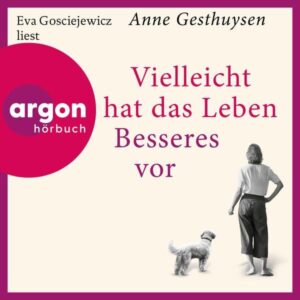 Vielleicht hat das Leben Besseres vor