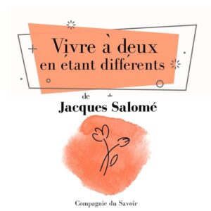Vivre à deux en étant différents