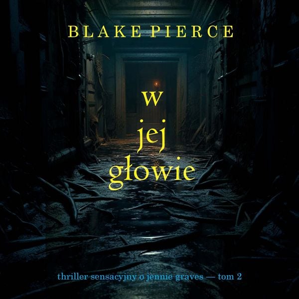 W jej głowie (Thriller sensacyjny o Jennie Graves — Tom 2)
