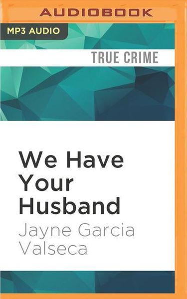 We Have Your Husband M