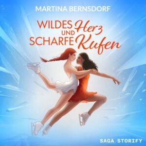 Wildes Herz und scharfe Kufen
