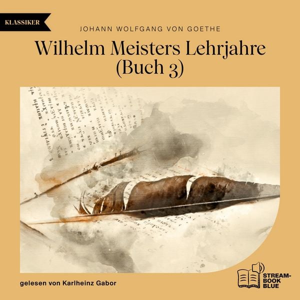 Wilhelm Meisters Lehrjahre (Buch 3)