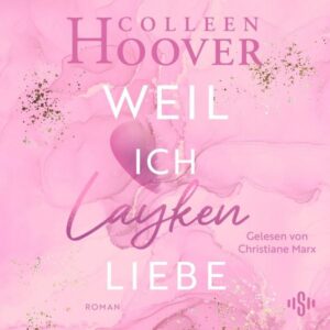 Will & Layken 1: Weil ich Layken liebe