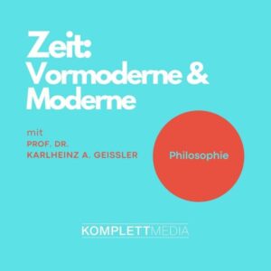Zeit - Vormoderne & Moderne