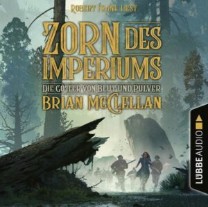 Zorn des Imperiums - Die Götter von Blut und Pulver